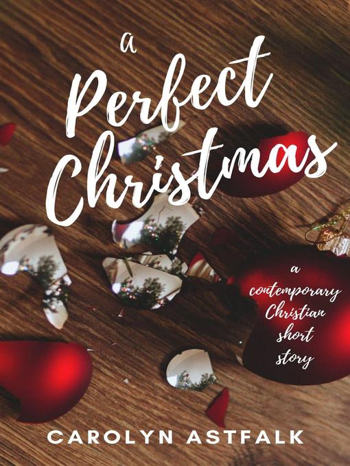Title details for A Perfect Christmas by Carolyn Astfalk - Wait list